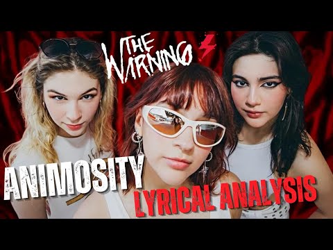 The Warning ANIMOSITY Lyrics Analysis Reaction the psychology and meaning behind the song