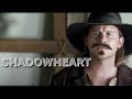 Shadowheart   film western complet en franais  angus macfadyen 2009