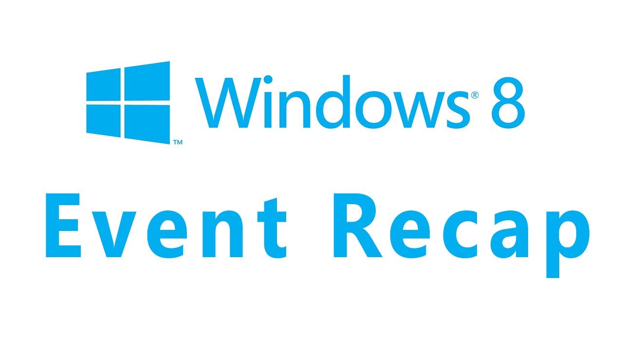 Windows 8 Event Recap