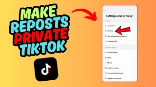 How To Make Reposts Private on TikTok (Mobile & PC) screenshot 4