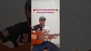 Francesco Gabbani FRUTTA MALINCONIA Accordi chitarra