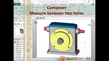 SolidWorks Composer: Measuring between two holes