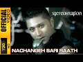 Nachangeh sari raat  stereo nation  official