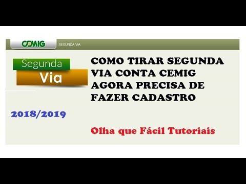 COMO TIRAR SEGUNDA VIA CONTA DE LUZ DA CEMIG 2018 AGORA PRECISA DE CADASTRO Olha que Fácil Tutoriais