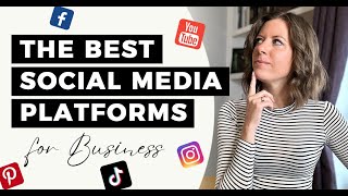 Best Social Media Platforms for Business in 2023