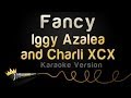 Iggy Azalea and Charli Xcx - Fancy (Karaoke Version)