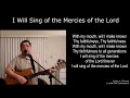 I will sing of the mercies of the lord