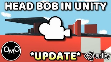 (UPDATE) How to Add Head Bob to Your Player