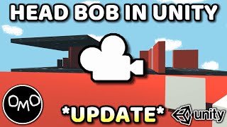 (UPDATE) How to Add Head Bob to Your Player's Camera in Unity