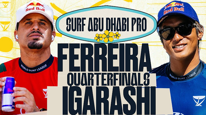 Italo Ferreira vs Kanoa Igarashi | Surf Abu Dhabi Pro 2025 - Quarterfinals