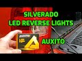 Auxito - 2007-2013 Silverado LED Reverse Lights Install