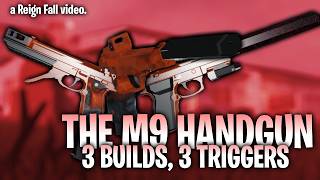 An M9 Build For Each Trigger — Reign Fall