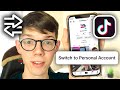 How To Switch From Business To Personal Account On TikTok - Full Guide