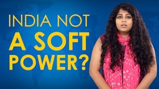India Not A Soft Power, Why? screenshot 5