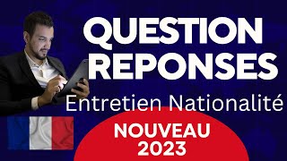 Nouvelles Questions réponses Octobre 2023 ! Entretien assimilation naturalisation française