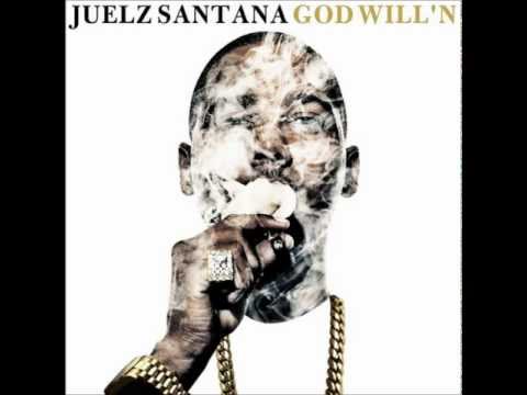 Blog That - Juelz Santana (God Willn - Mixtape) 