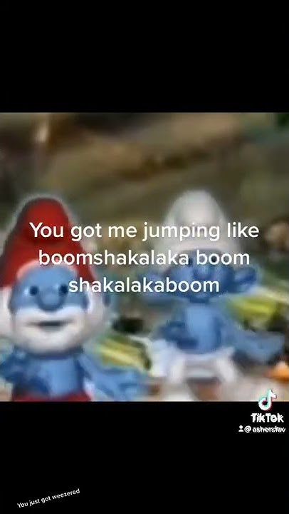 You Got Me Jumping Like Boom Shakalaka You got me jumping like boom shakalaka - YouTube