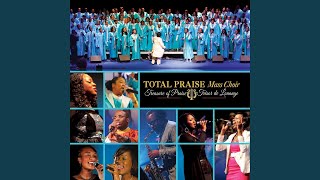 Video thumbnail of "Total Praise Mass Choir - Autour de moi / Il est la"