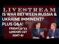 Is a War Between Russia & Ukraine Imminent?