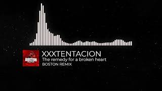 XXXTENTACION - the remedy for a broken heart (boston remix) Resimi