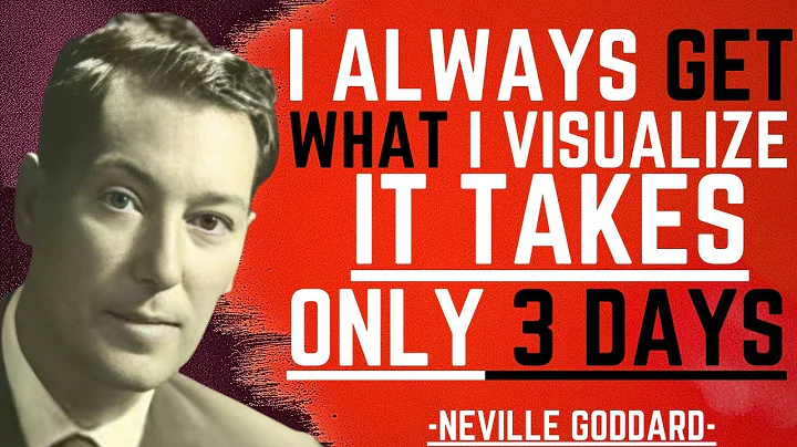 Neville Goddard: I Always Get What I Visualize It Takes Only 3 Days | Inspirational Speech