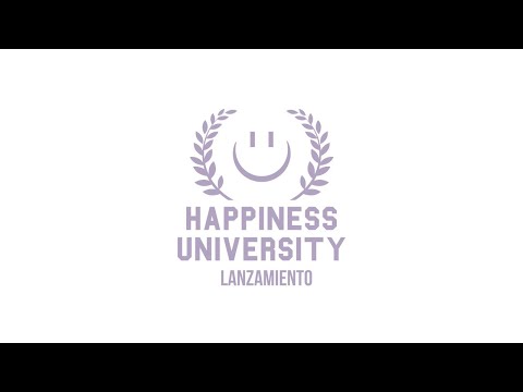 LANZAMIENTO HAPPINESS UNIVERSITY