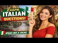 Learn Italian Questions Fast | Most Common Italian Questions for Beginners