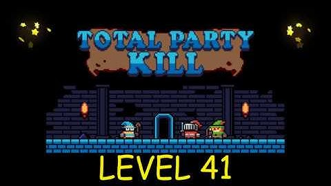 Total Party Kill Level 41 - Android iOS - Walkthrough and Gameplay