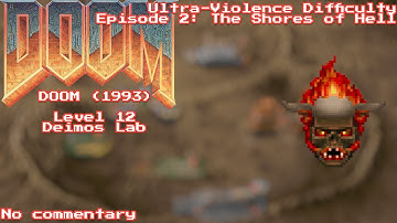 DOOM (1993) - Level 12: Deimos Lab