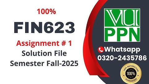 FIN623 Assignment 1 Solution Fall 2025 #fin623