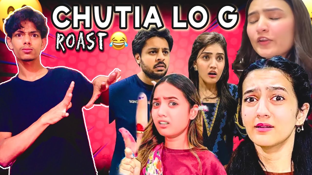 CHUTIA LO G ROAST VIDEO 😂 