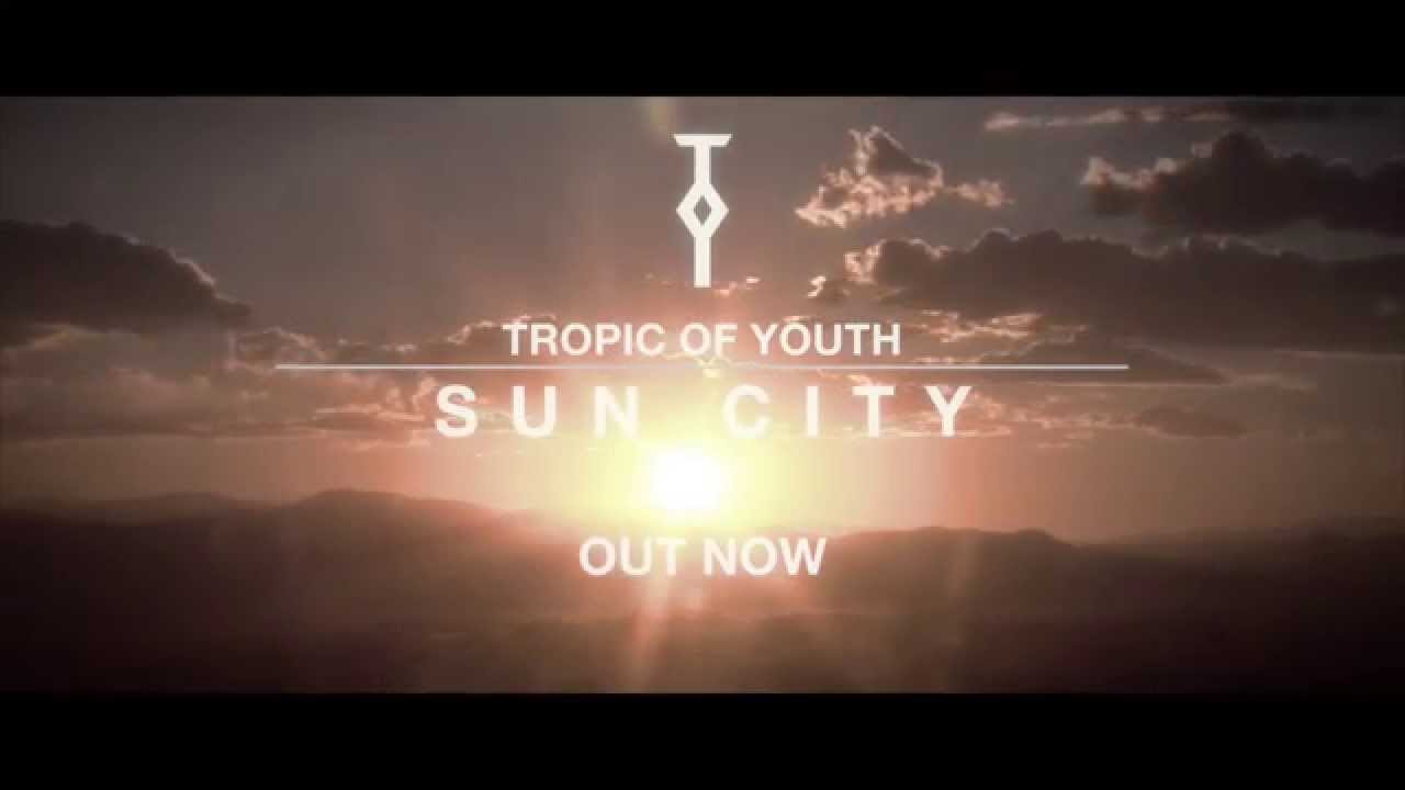 TROPIC OF YOUTH - SUN CITY EP