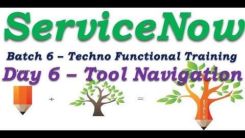 Batch 6 || Day 6 ServiceNow Navigation - Application - Banner - Content ||Techno Functional Training