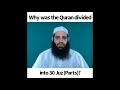 Why was the quran divided into 30 juz parts  abu bakr zoud