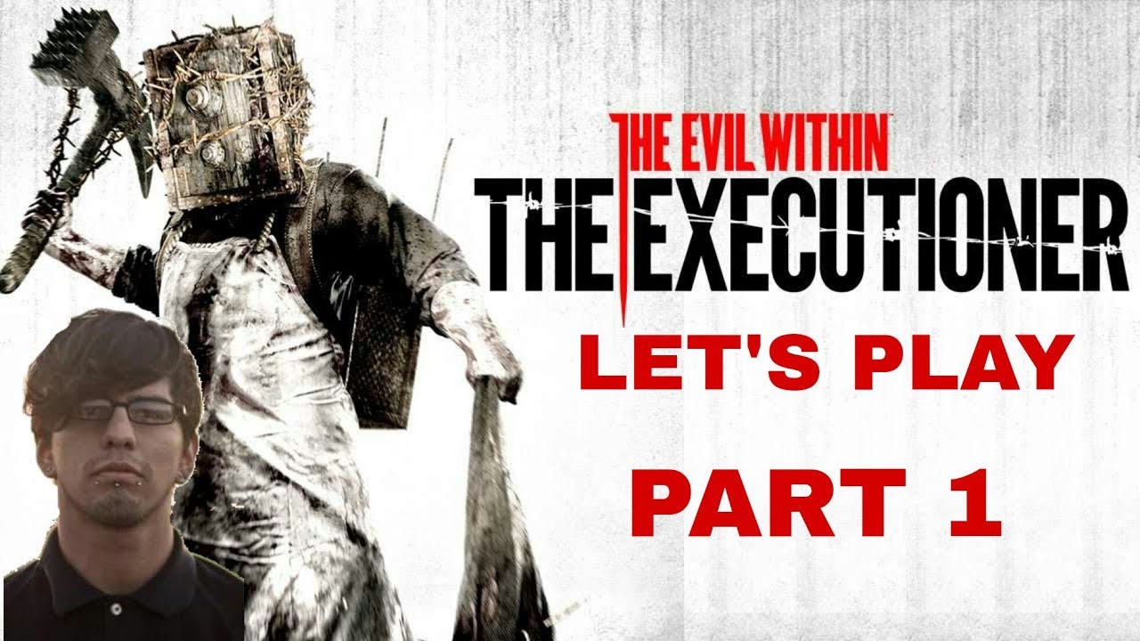 LET'S PLAY - The Evil Within: The Executioner (PS3) (Part 1)