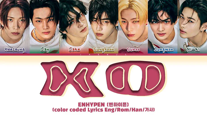 ENHYPEN (엔하이픈) ‘XO (Only If You Say Yes) Lyrics (color coded Lyrics Eng/Rom/가사)