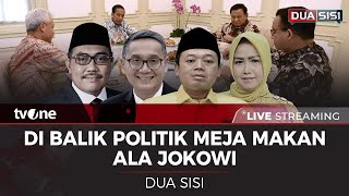 [LIVE] Dibalik Politik Meja Makan Ala Jokowi | Dua Sisi tvOne