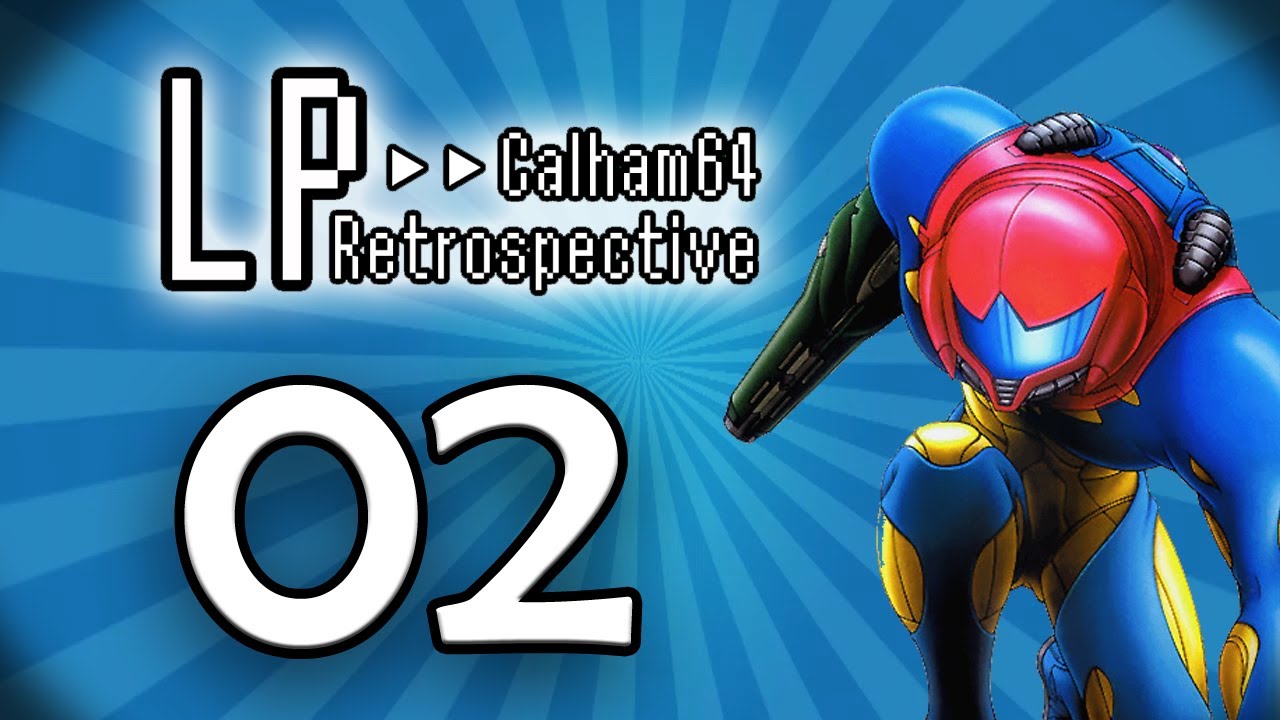 Calham64 LP Retrospective | Day #2 | Metroid Fusion (GBA)