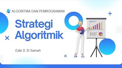 35. Algoritma dan Pemrograman - Strategi Algoritmik - Informatika Kelas XI