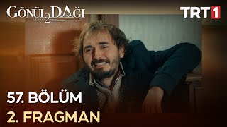 Gönül Dağı 57. Bölüm 2. Fragmanı