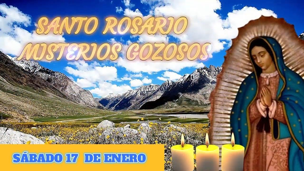 Santo Rosario de hoy Sábado 17 de Enero | Misterios Gozosos.