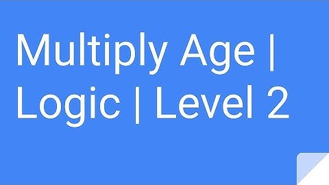 Python Practice Series 2 | For Beginner | Level 2 | Logic | Multiply Age | Tutorials Programming