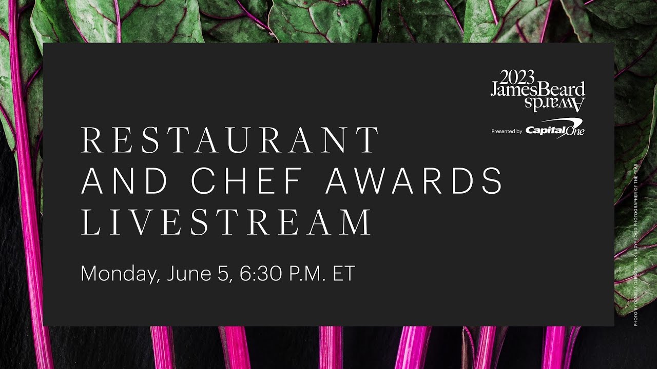 Eater Live: 2023 James Beard Awards Presented by Capital One Restaurant & Chef Awards