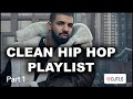 2 hr clean hip hop mix part 1