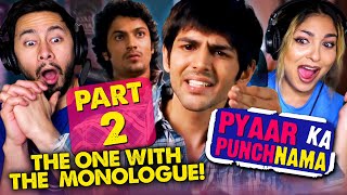 Kartik's Big Monologue! PYAAR KA PUNCHNAMA Movie Reaction Part 2/4! | Kartik Aaryan | Ashish Chhipa