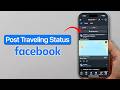 How to Post Traveling Status on Facebook?