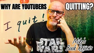 Why Are YouTubers (and BookTubers!) Quitting? | And How I've Continued On For 5 Years