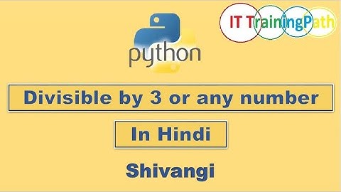 Python program to check number is Divisible by 3 or not | Hindi | Python Program | IT TrainingPath