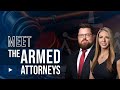 Meet the armed attorneys
