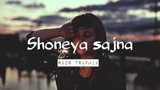 R3zR  - Shoneya sajna | Trap mix |